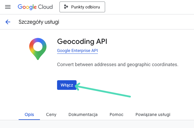 Biblioteka API: Mapy: Włączanie Geocoding API