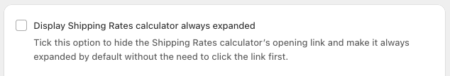 Display Shipping Rates Calculator Always Expanded Off Cart