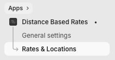 Octolize Distance Based Rates Shopify app - App's main nav menu: Rates & Locations